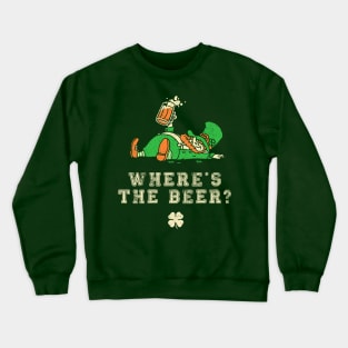 St. Patrick's Day Funny Shirt - Where's the Beer? Crewneck Sweatshirt